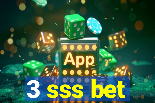 3 sss bet